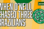 The three Brazilians Celtic chased to replace Henrik Larsson