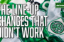 Celtic's line-up changes that didn't work in the Glasgow Derby