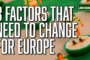 Three factors that have to change before we can progress in Europe