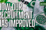The main recruitment changes since Brendan Rodgers was last at Celtic