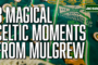 As Charlie Mulgrew hangs up his boots, we look at 3 of his magical Celtic moments