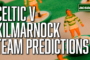 Who will Brendan start for Celtic against Kilmarnock?