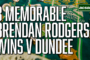 3 memorable games against Dundee from Brendan Rodgers' first spell